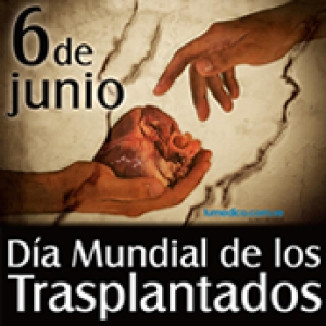 6 de junio: Día Mundial de los Pacientes Trasplantados