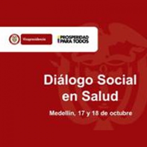Diálogo Social en Salud. Medellín, 17 y 18 de octubre de 2013